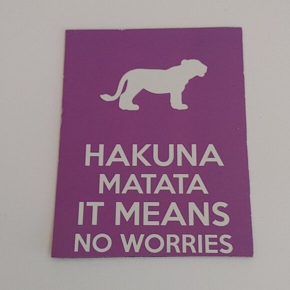 LION KING Movie Quotes Hand Made Magnet "Hakuna Matata It Means No Worries" - Picture 1 of 2
